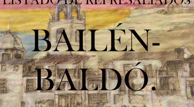 LISTADO DE REPRESALIADOS 6: BAILÉN-BALDÓ.